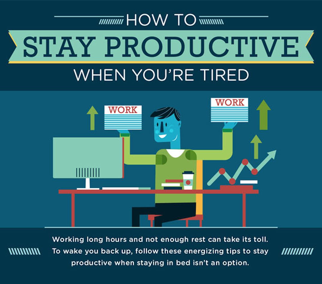 Infographic How To Stay Productive When You re Tired With 11