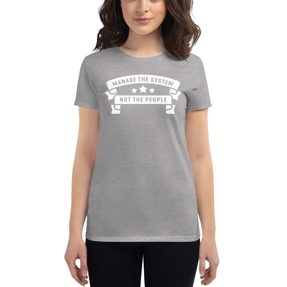 Women's Shirt: Manage the System | Management 3.0