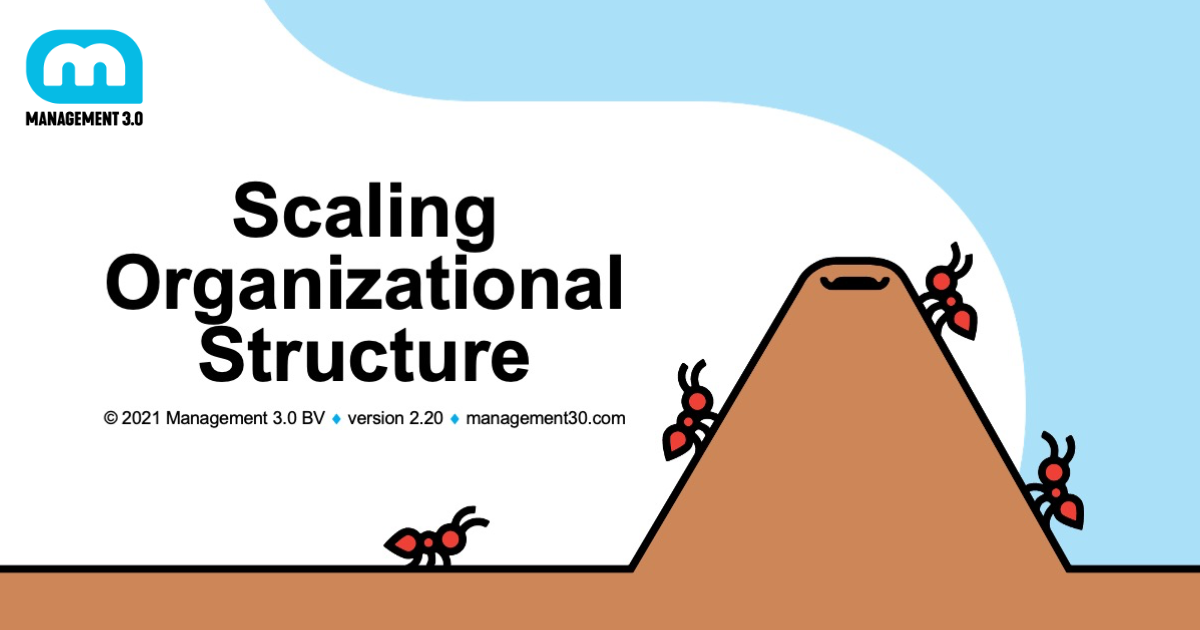 Management 3.0 Module: Scaling Organizational Structure