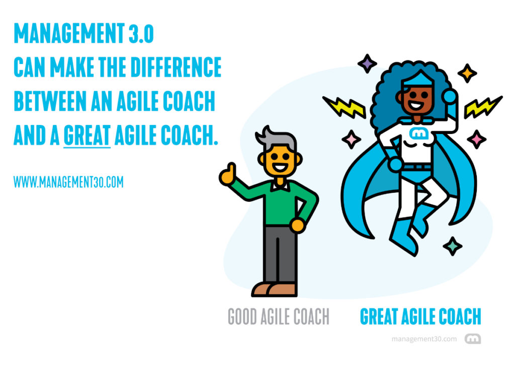 Management 3.0 makes the difference for a great Agile Coach