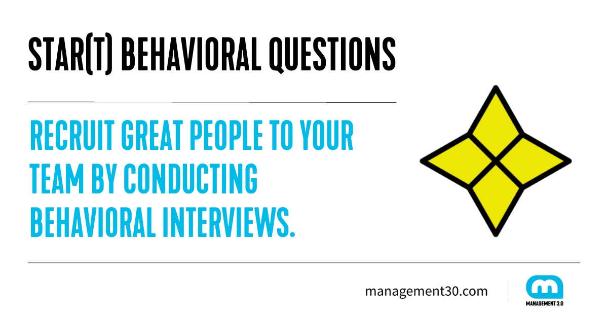 STAR Behavioral Interviews How to recruit with 5 questions